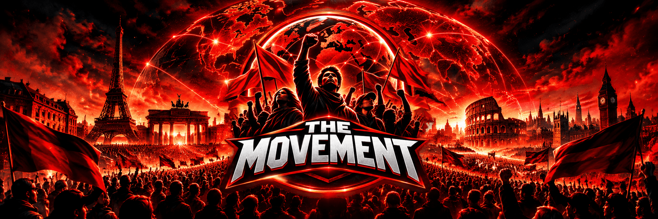 THE MOVEMENT: a crowd with raised fists and flags beneath a glowing red globe, with European landmarks at the horizon.